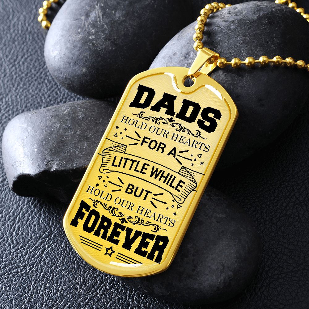 Dads Hold Our Hearts Dog Tag