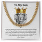 To My Son - Cuban Link Chain