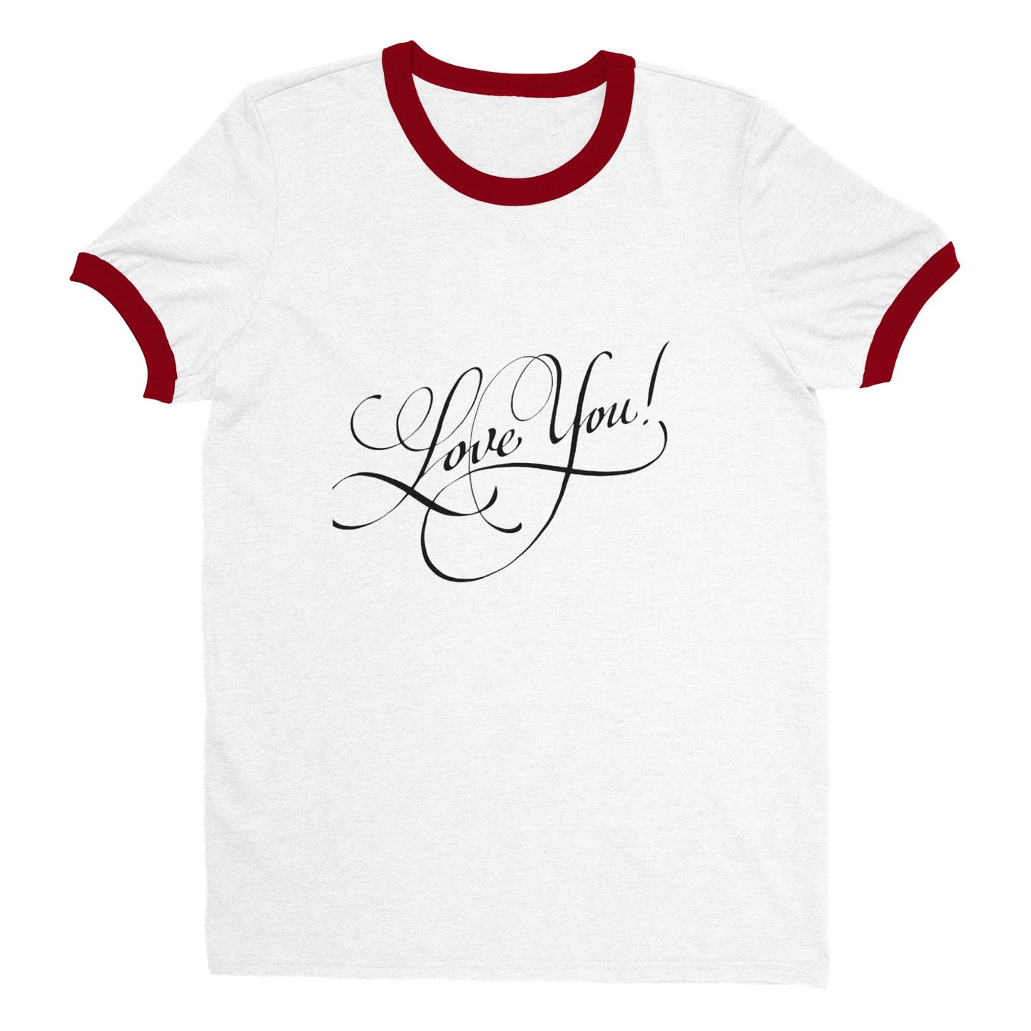 I Love You. Unisex Ringer T-shirt