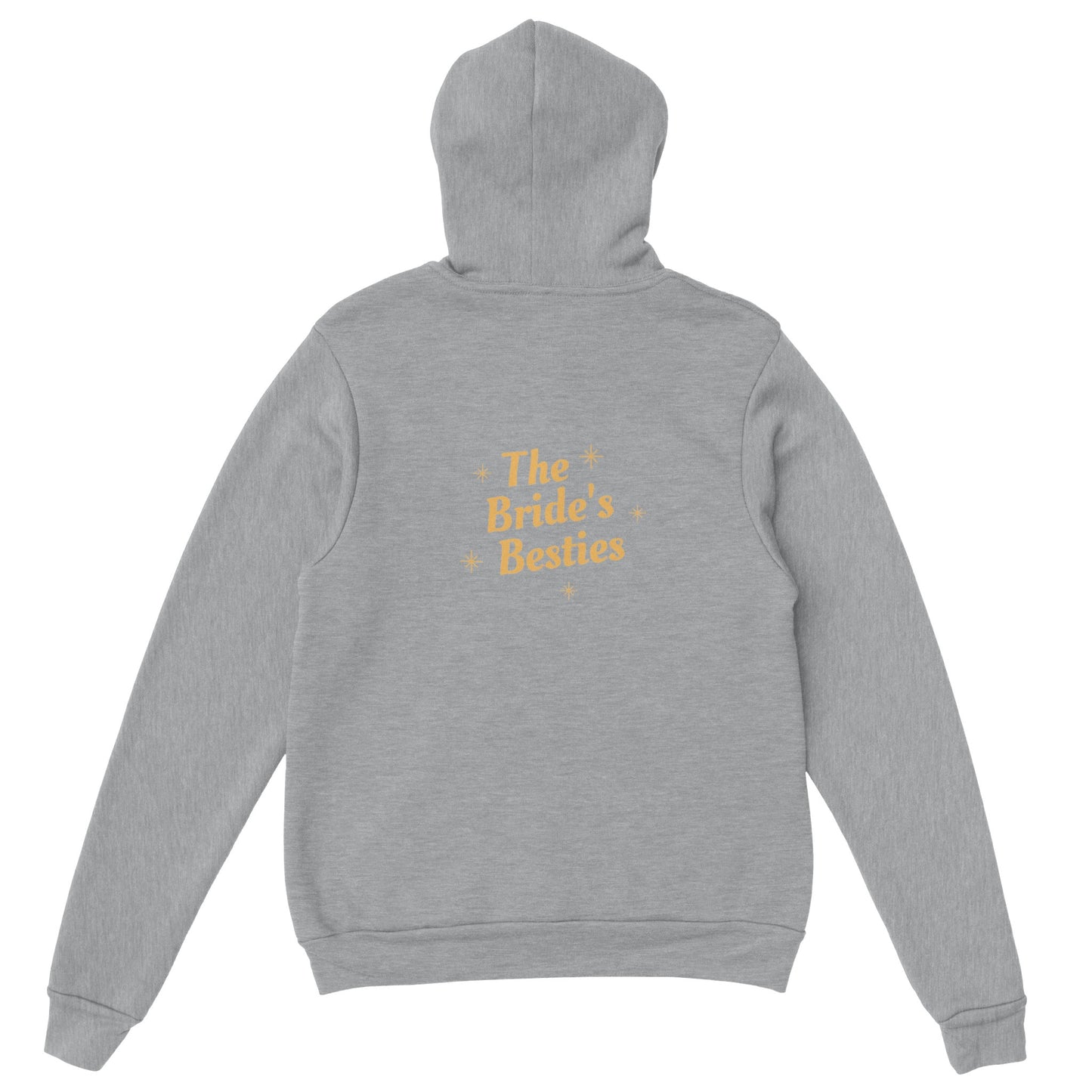The Bride's Bestie. Classic Unisex Pullover Hoodie