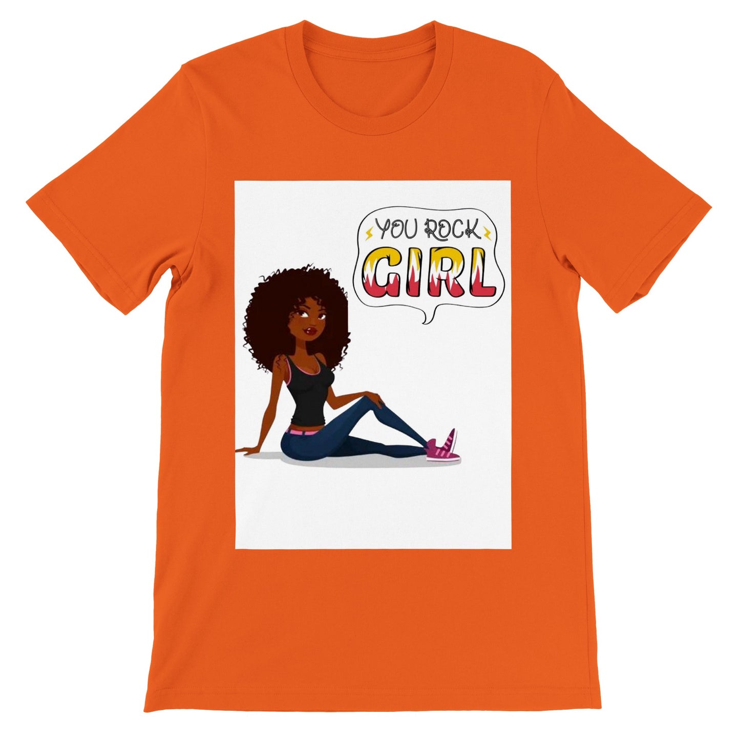 You Rock Girl. Premium Crewneck T-shirt, Women Empowerment Shirt, Fierce Shirt, Black Girl Magic, Strong Women Shirt, Boss, Black Woman, Afro Woman, Black Girl.