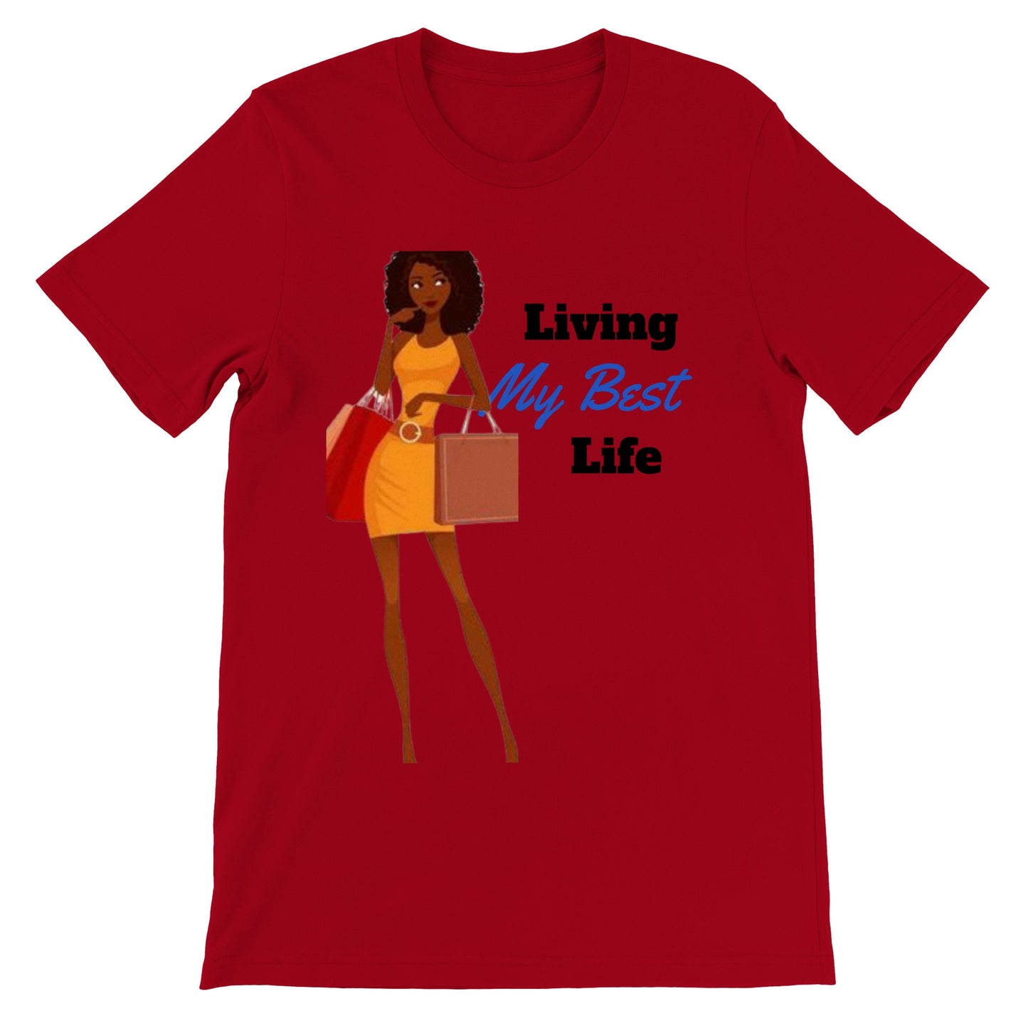 Living My Best Life. Premium Unisex Crewneck T-shirt
