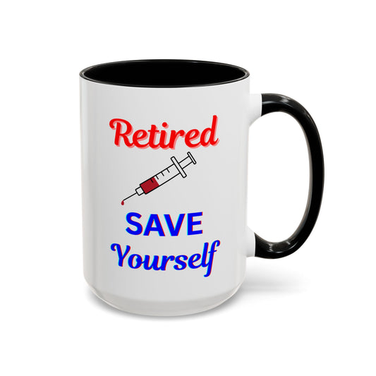 Retired Nurse Save Yourself  Coffee Mug, Fun Gift for Retirement, Personalized Mug for Nurses, Coffee Cup for Grandkids Contact, Perfect for Holidays