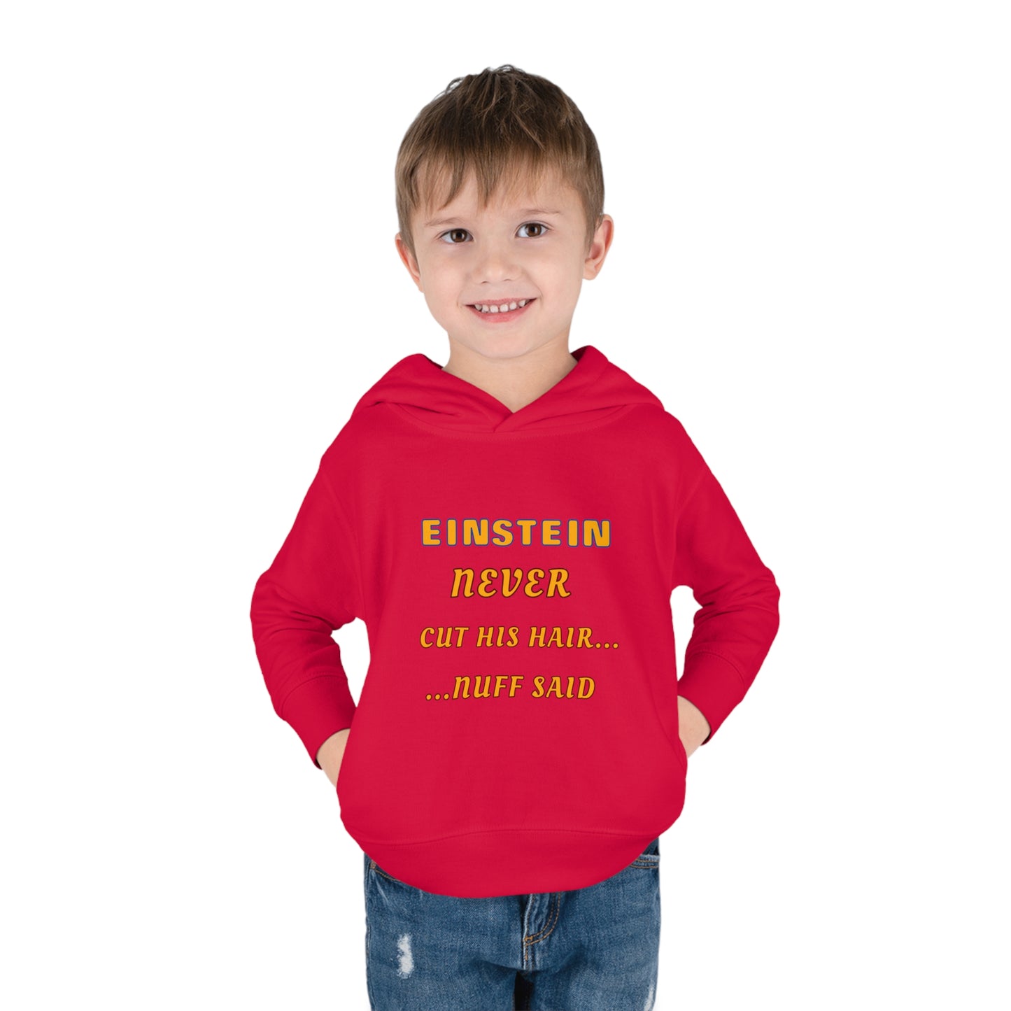 Toddler Fleece Hoodie - Einstein Never Cut His Hair