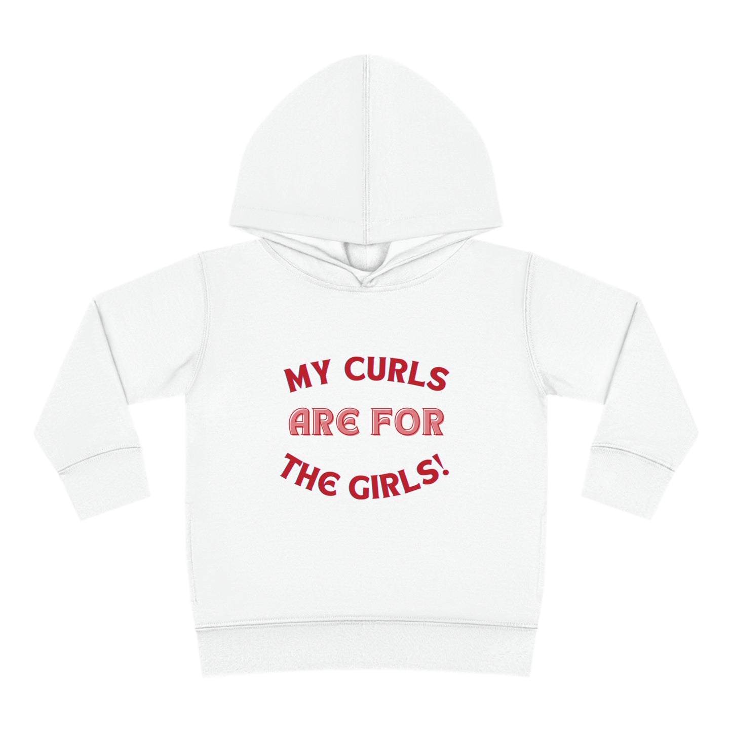 Fleece Hoodie My Curls are for the Girls - Toddler