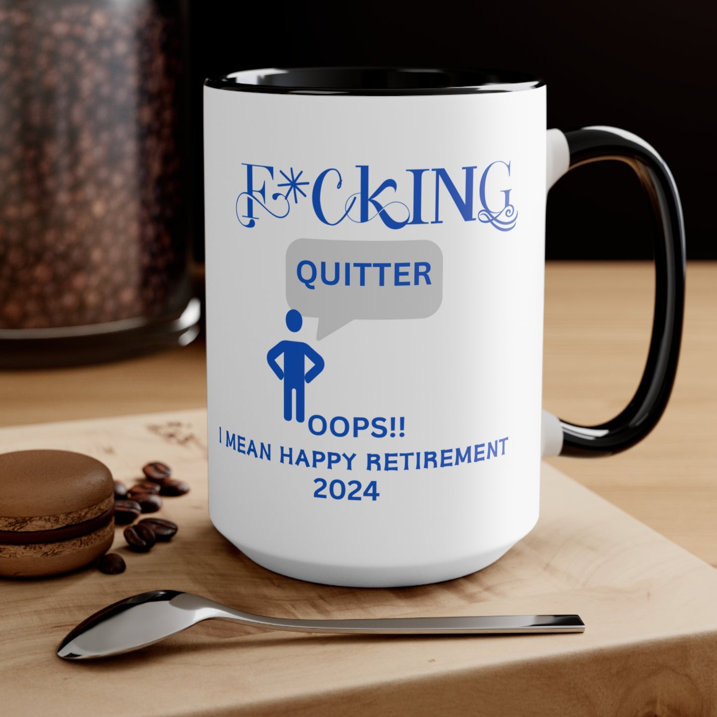 Custom Fucking Quitter, Custom Retirement Gift, Funny Retirement Gift, Retirement Gift for a Man, Retirement Gifts for Woman, Retirement Mug