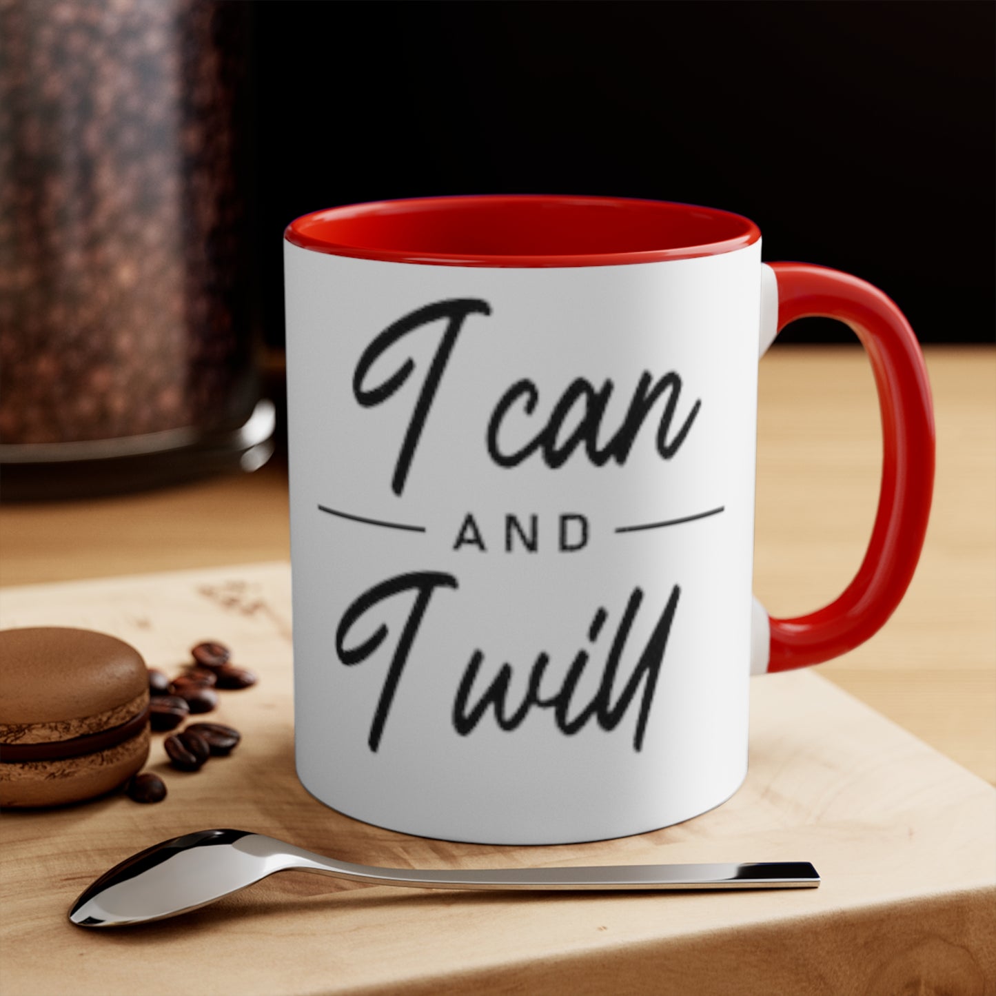 I Can and I Will Ceramic Coffee Mug, teacher gift, coworker gift, unique gift, gift for mom, funny gift, sister gift, Motivation Gift