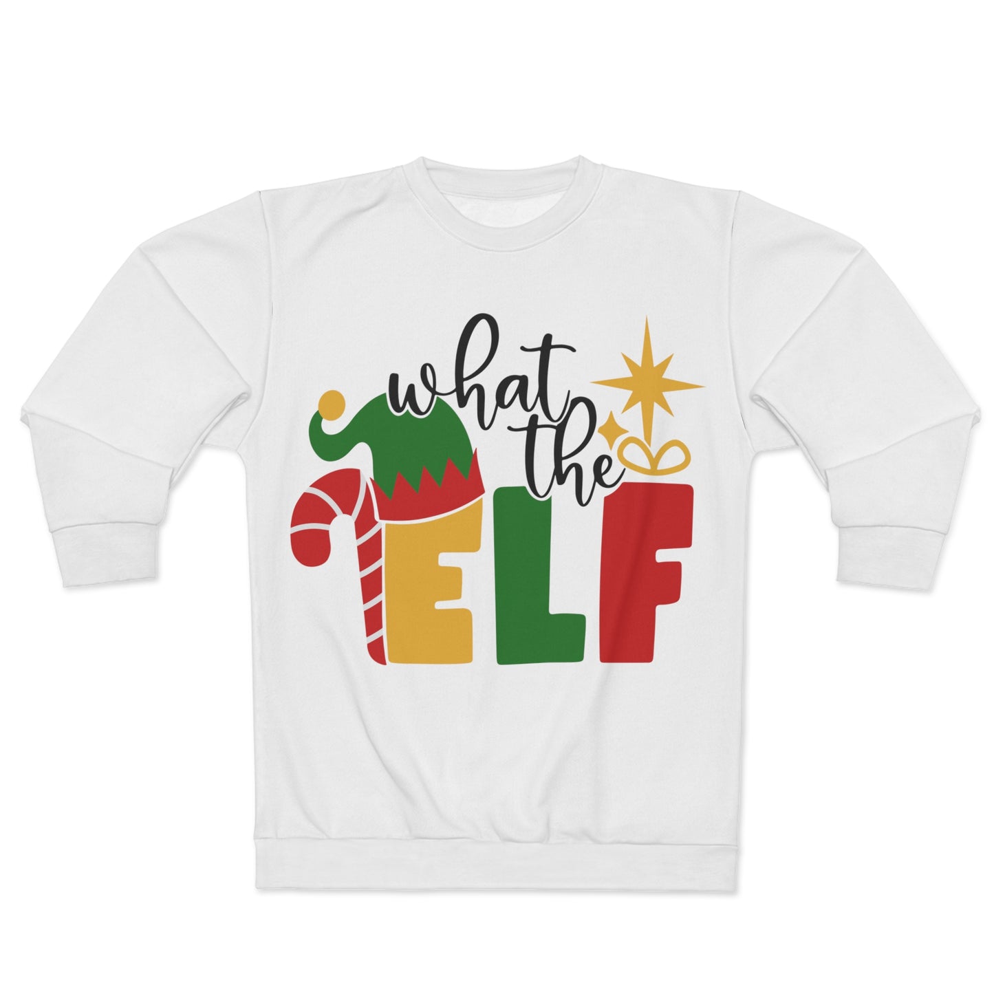 What the Elf Unisex Sweatshirt (AOP)