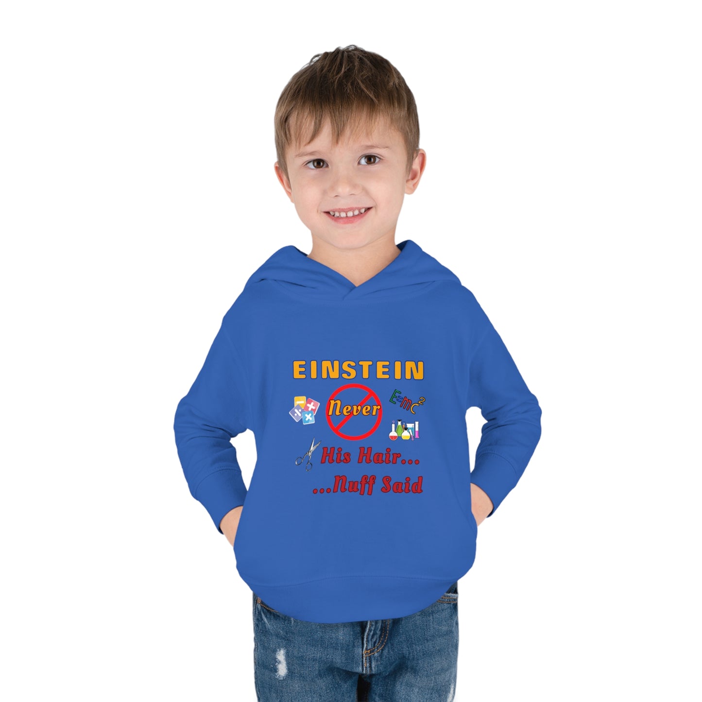 Toddler Fleece Hoodie - Einstein Never Cut His Hair