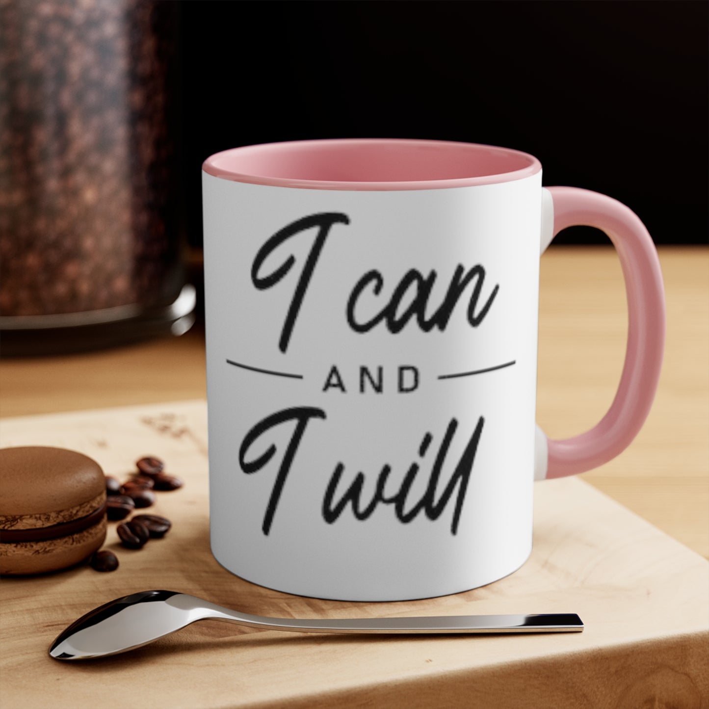 I Can and I Will Ceramic Coffee Mug, teacher gift, coworker gift, unique gift, gift for mom, funny gift, sister gift, Motivation Gift