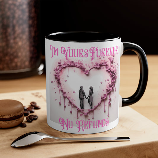 I'm Yours No Refund 3D Heart Mug design, Gift for fiancé, Mother's Day gift, Gift for her, Romantic mug, Anniversary Gift, Wife Present