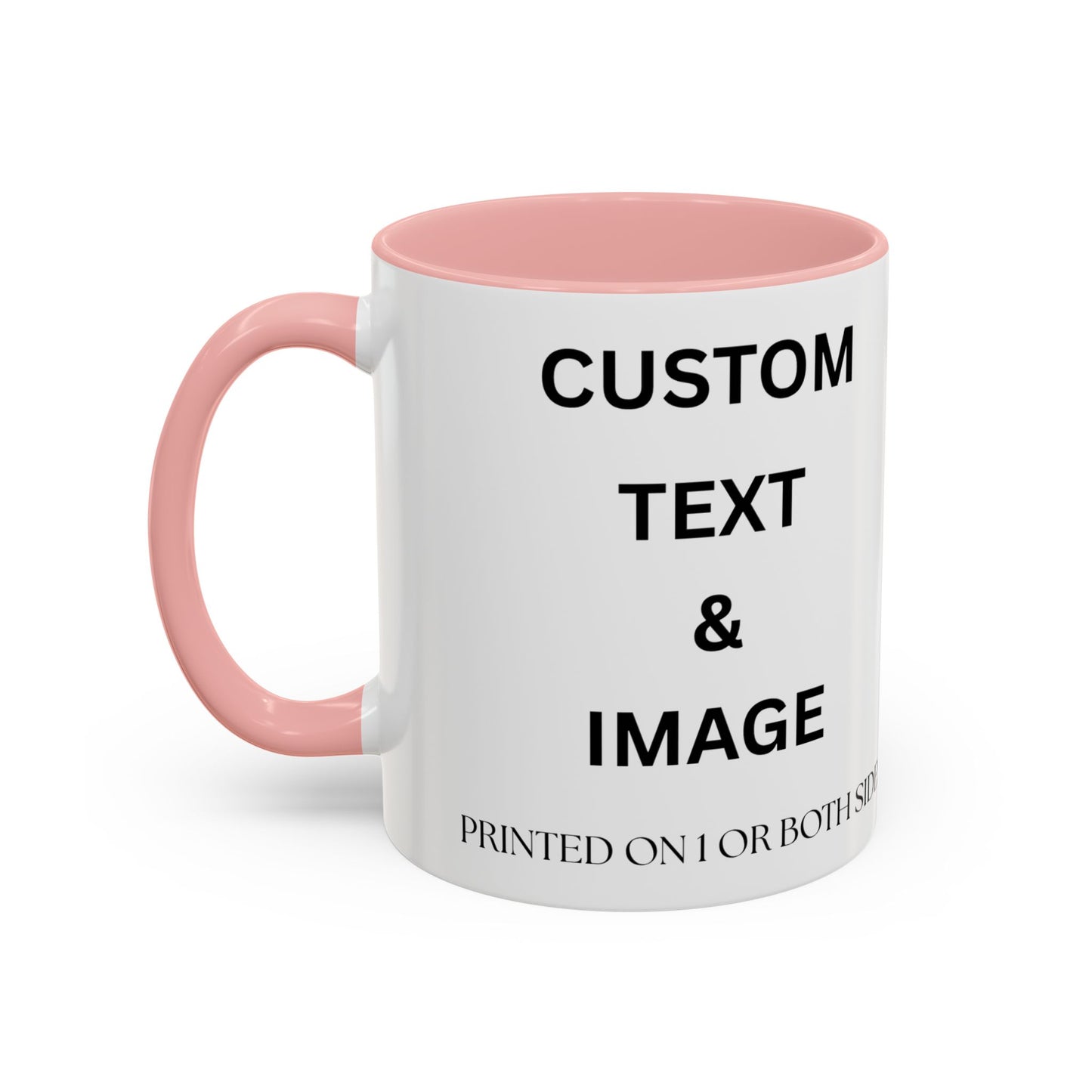 Custom Accent Coffee Mug – Personalized Text & Image (11/15oz)