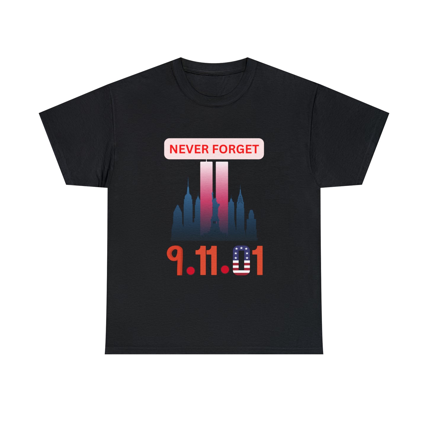 Unisex Heavy Cotton Tee- Never Forget 9/11/01