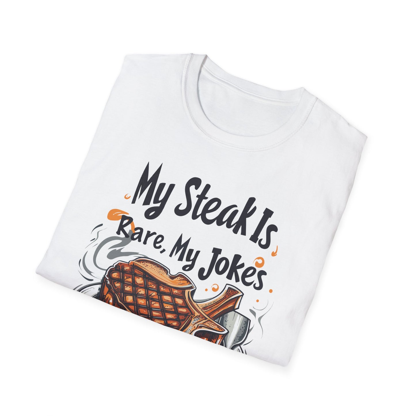 My Steak is Rare My Jokes Well Done T-Shirt | Father's Day Gift | Unisex Tee for Dads | Comfortable Casual Wear | Gift for Dad | Fire Theme