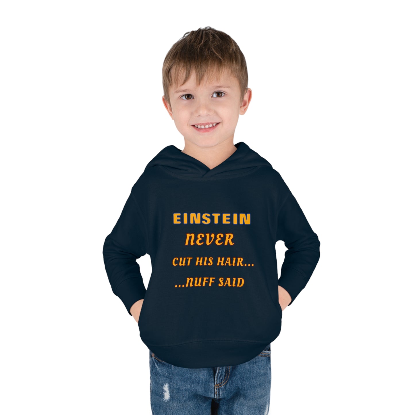 Toddler Fleece Hoodie - Einstein Never Cut His Hair