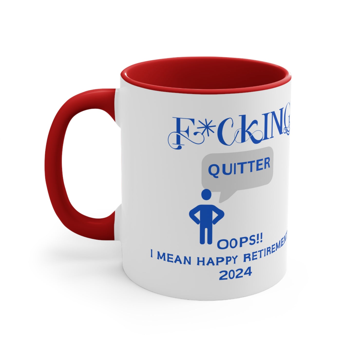 Custom Fucking Quitter, Custom Retirement Gift, Funny Retirement Gift, Retirement Gift for a Man, Retirement Gifts for Woman, Retirement Mug