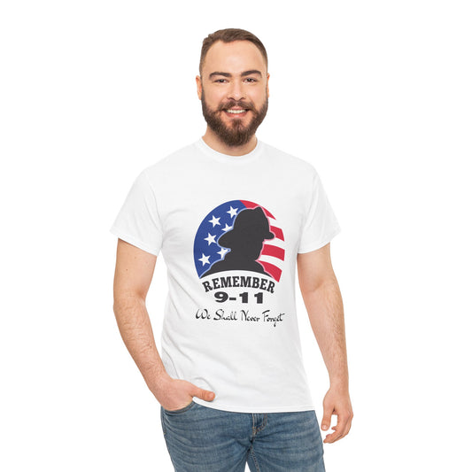 We Shall Never Forget 9/11 T-shirt, Unisex Heavy Cotton Tee, Veteran T-Shirt, Patriot Day Gift, Patriotic Shirt, D-Day Shirt, Twin Towers Tee