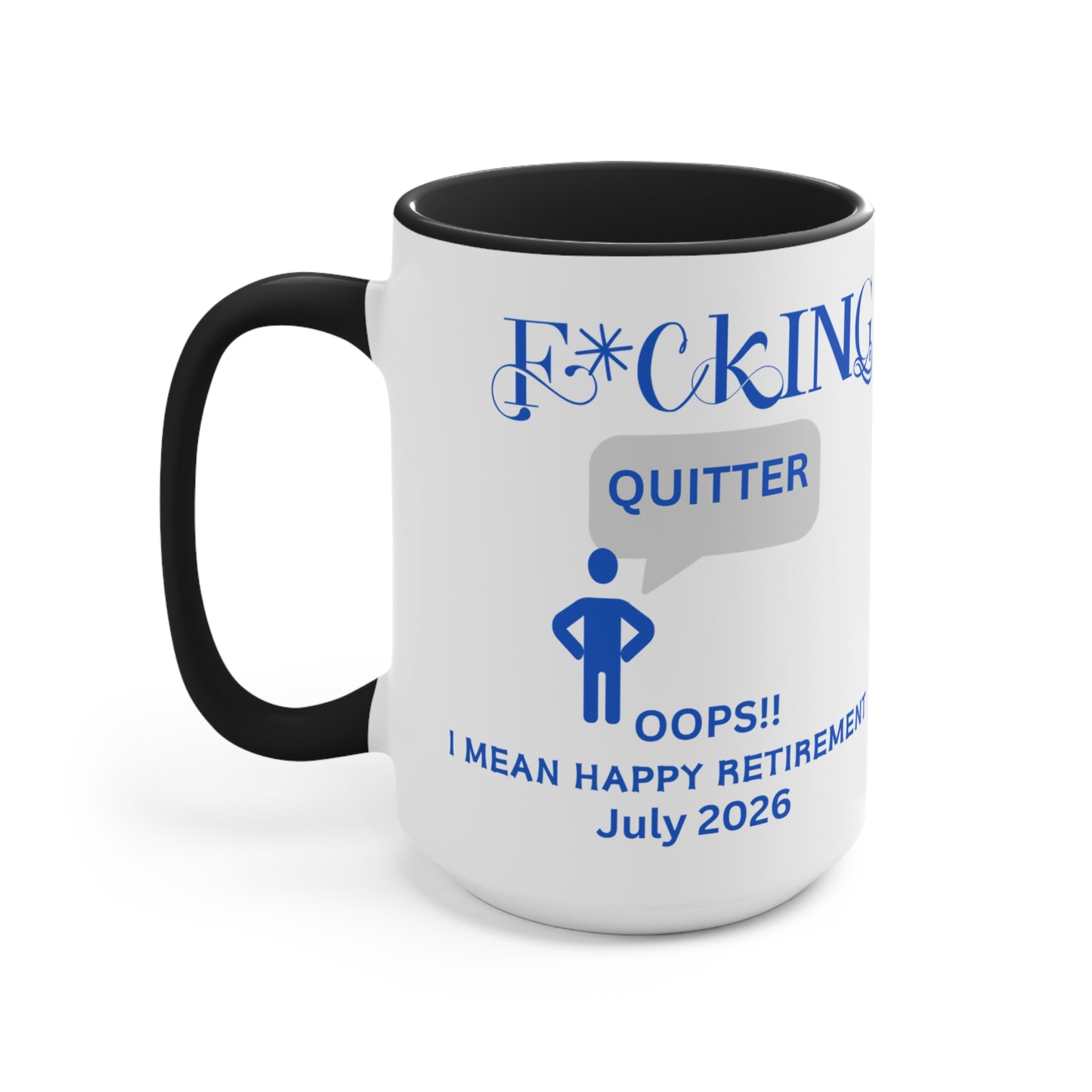 Custom Fucking Quitter 2026, Custom Retirement Gift, Funny Retirement Gift, Retirement Gift for a Man, Retirement Gifts for Woman, Retirement Mug