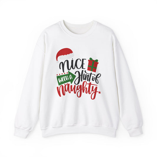 Nice with a Hint of Naughty Unisex Heavy Blend Crewneck Sweatshirt, Funny T-shirt, Christmas Shirt, Christmas Slogan Shirts, Christmas Sweater, Santa Shirt