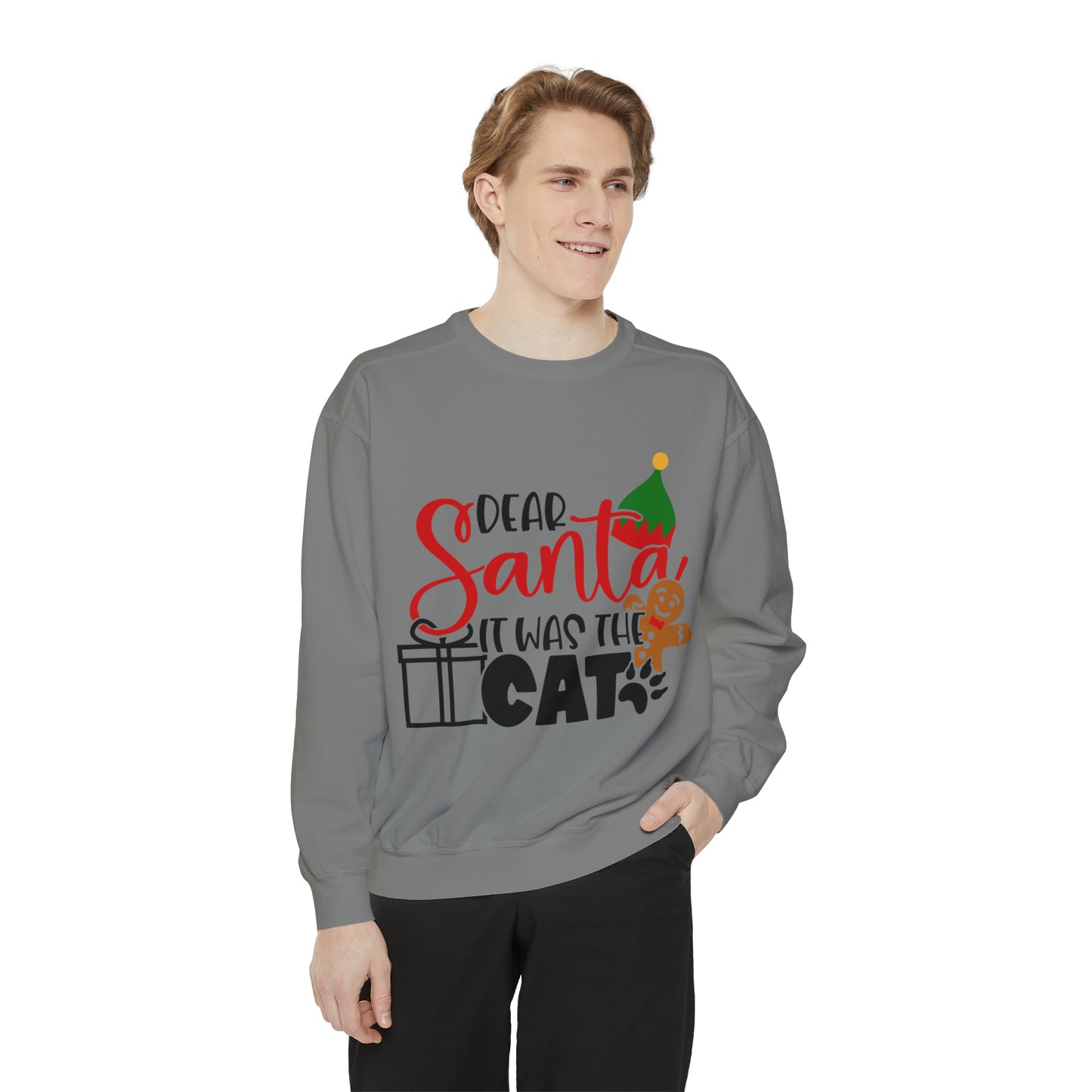 Dear Santa It Was the Cat Unisex Garment-Dyed Sweatshirt, Dear Santa Dog Shirt, Christmas Shirt, Family Christmas Shirt, Dog Shirt, Animal Lover Shirt, Dog Lover Tee