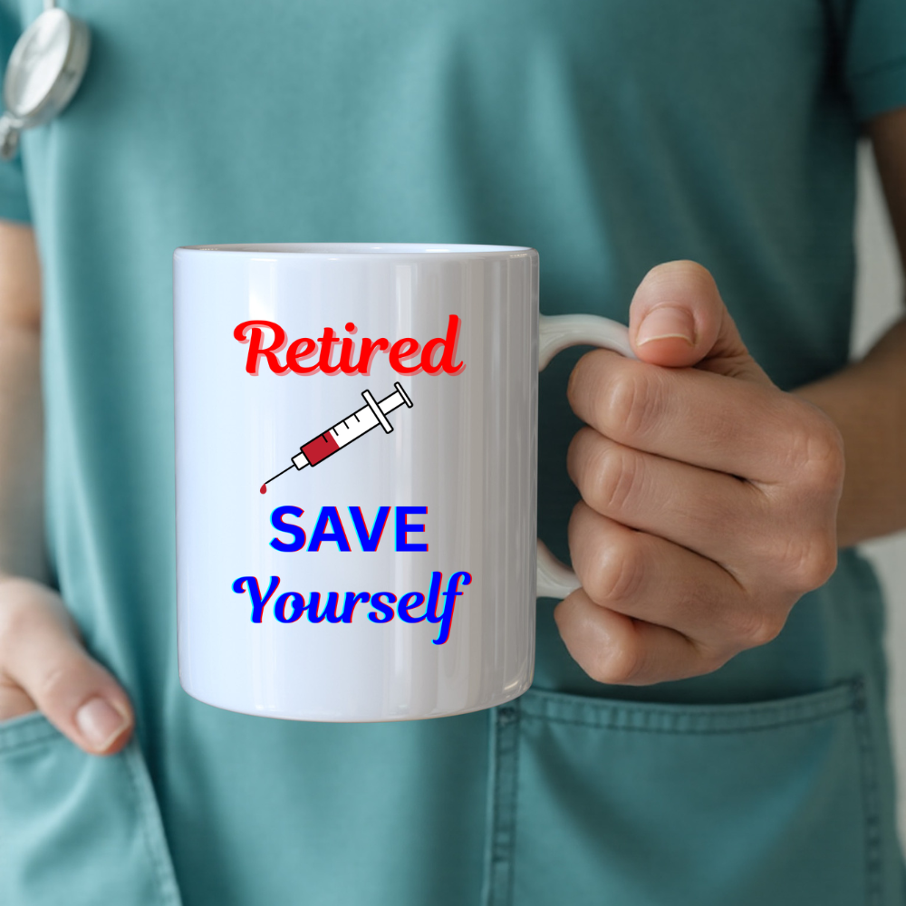 Retired Save Yourself Coffee Mug, Fun Gift for Retirement, Personalized Coffee Cup; Perfect for Holidays