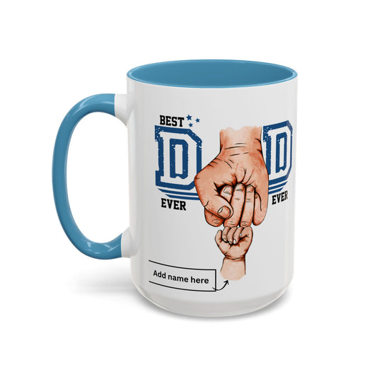 Best Dad Ever Accent Coffee Mug | Father's Day Gift, Dad Mug, Coffee Lover Gift, Family Appreciation, Unique Drinking Cup