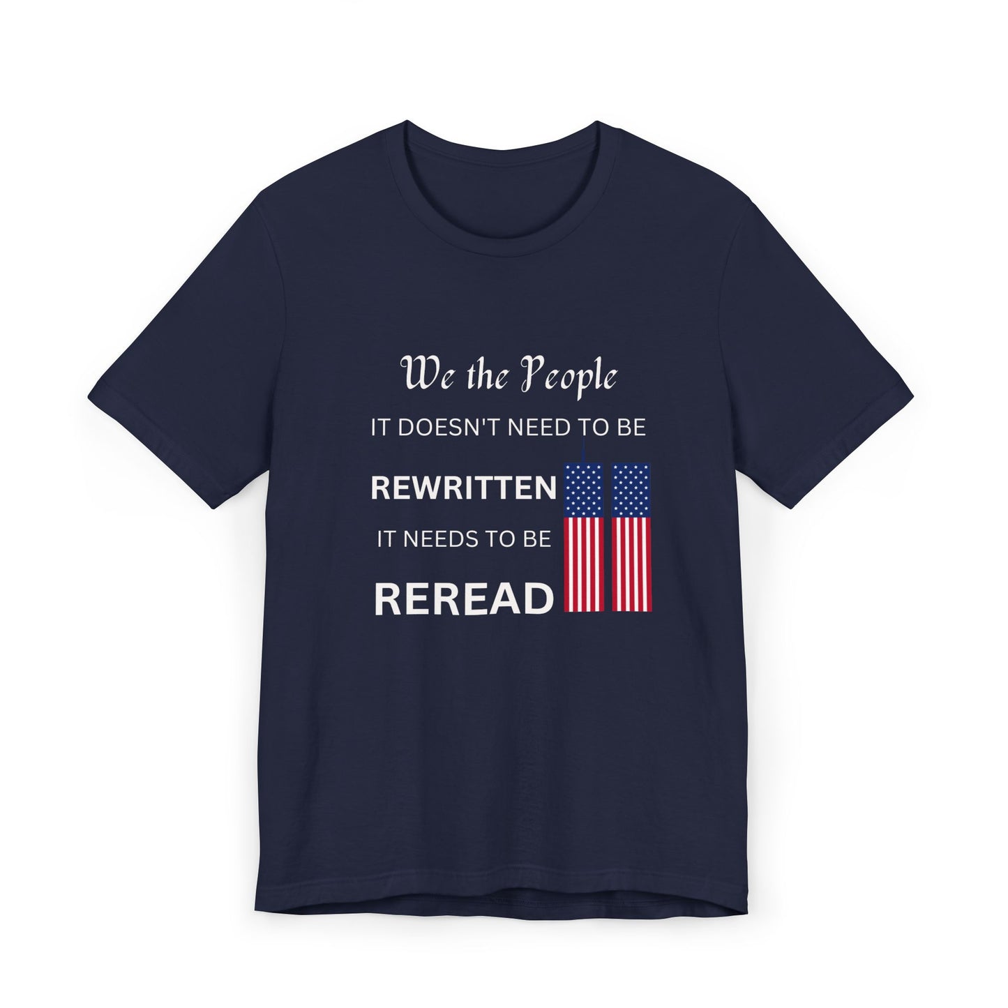 Patriotic Statement Unisex T-Shirt, Political apparel, American flag tee, July 4th gift, Patriotic Shirt, Gift for activists
