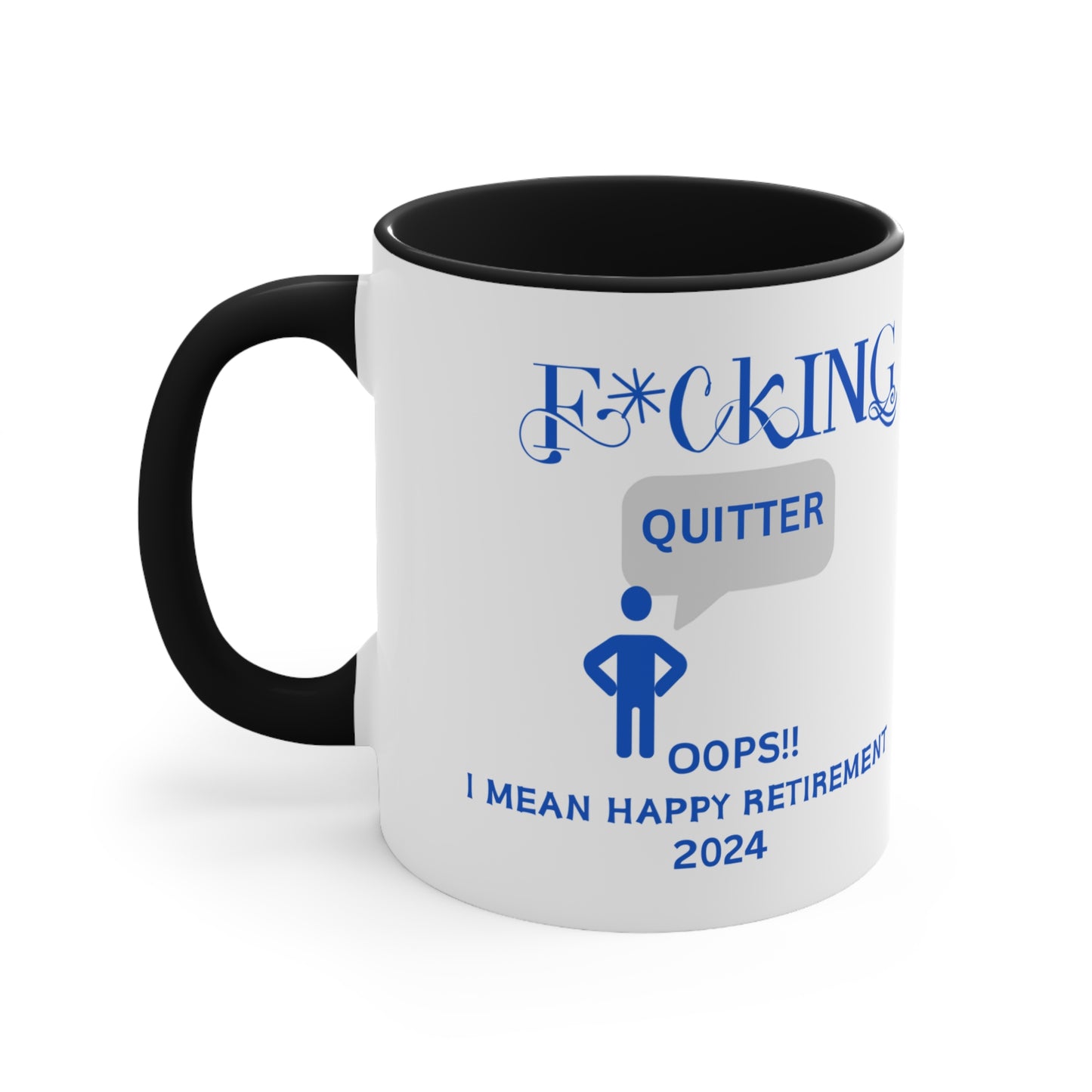 Custom Fucking Quitter, Custom Retirement Gift, Funny Retirement Gift, Retirement Gift for a Man, Retirement Gifts for Woman, Retirement Mug