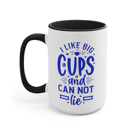 I Like Big Cups Coffee Mug, teacher gift, boyfriend gift, unique gift, gift for mom, gift for dad, funny gift, sister gift, motivation gift