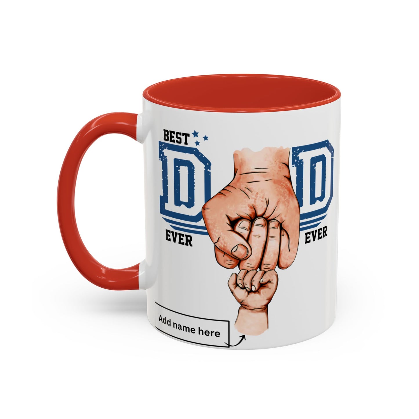 Best Dad Ever Accent Coffee Mug | Father's Day Gift, Dad Mug, Coffee Lover Gift, Family Appreciation, Unique Drinking Cup