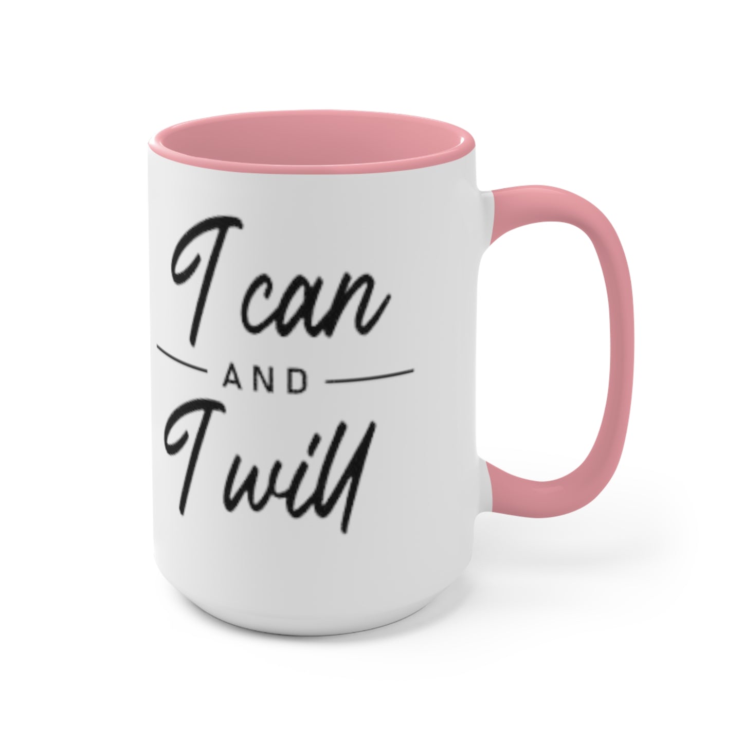 I Can and I Will Ceramic Coffee Mug, teacher gift, coworker gift, unique gift, gift for mom, funny gift, sister gift, Motivation Gift