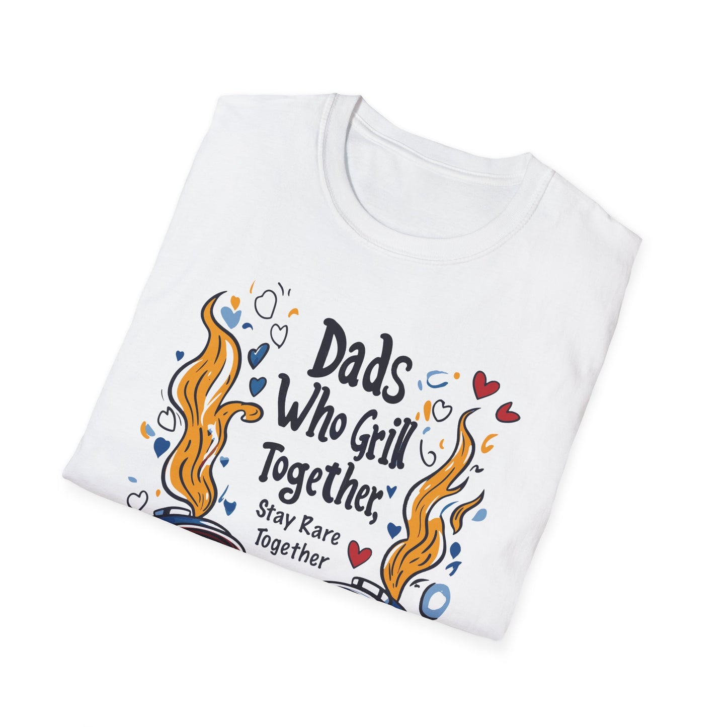 Dads Who Grill Together Stay Rare Together T-Shirt | Father's Day Gift | Unisex Tee for Dads | Comfortable Casual Wear | Gift for Dad | Fire Theme