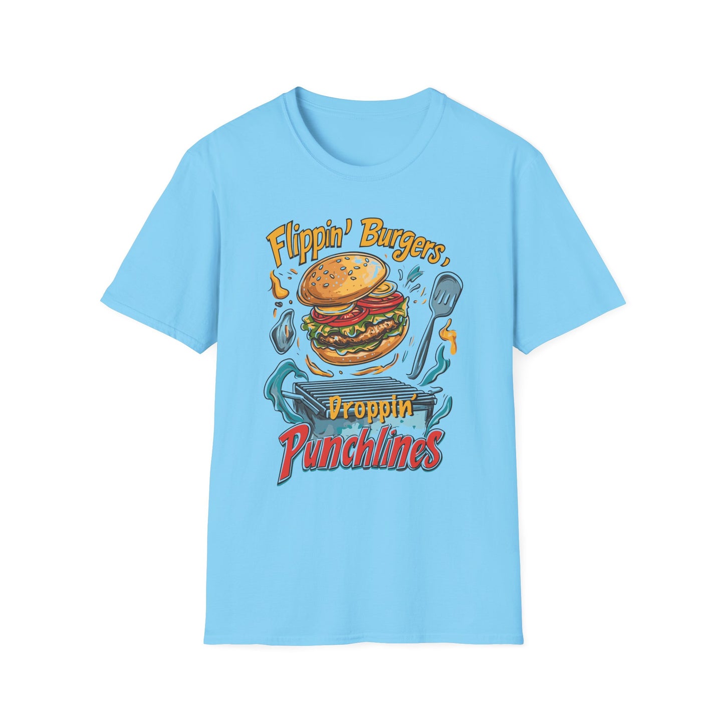 Flippin' Burgers Droppin Punchlines T-Shirt | Father's Day Gift | Unisex Tee for Dads | Comfortable Casual Wear | Gift for Dad | Fire Theme