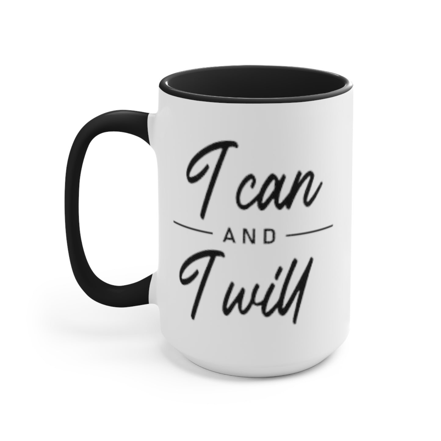 I Can and I Will Ceramic Coffee Mug, teacher gift, coworker gift, unique gift, gift for mom, funny gift, sister gift, Motivation Gift