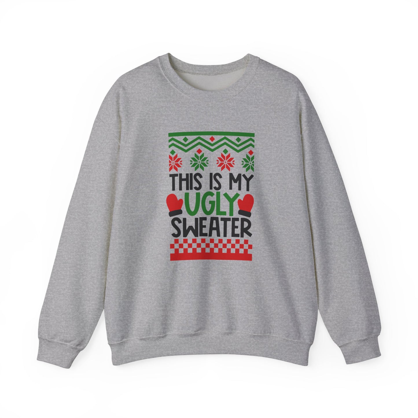 This Is My Ugly Sweater Unisex Heavy Blend Crewneck Sweatshirt, Funny T-shirt, Christmas Shirt, Christmas Slogan Shirts, Christmas Sweater, Santa Shirt