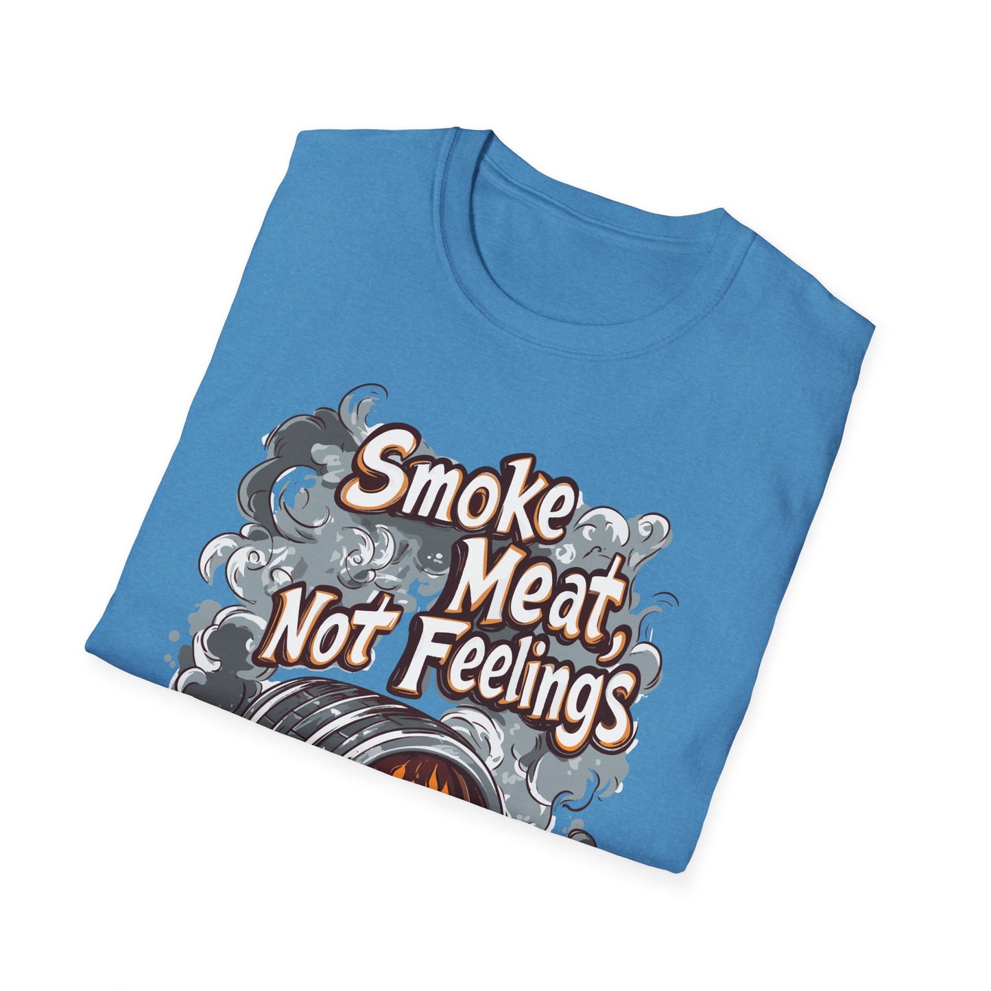 Smoke Meat Not Feeling T-Shirt, BBQ shirt, BBQ Lover Shirt, Meat Lover shirt, Gift for dad, Tailgating shirt, Gift for him, BBQ party outfit