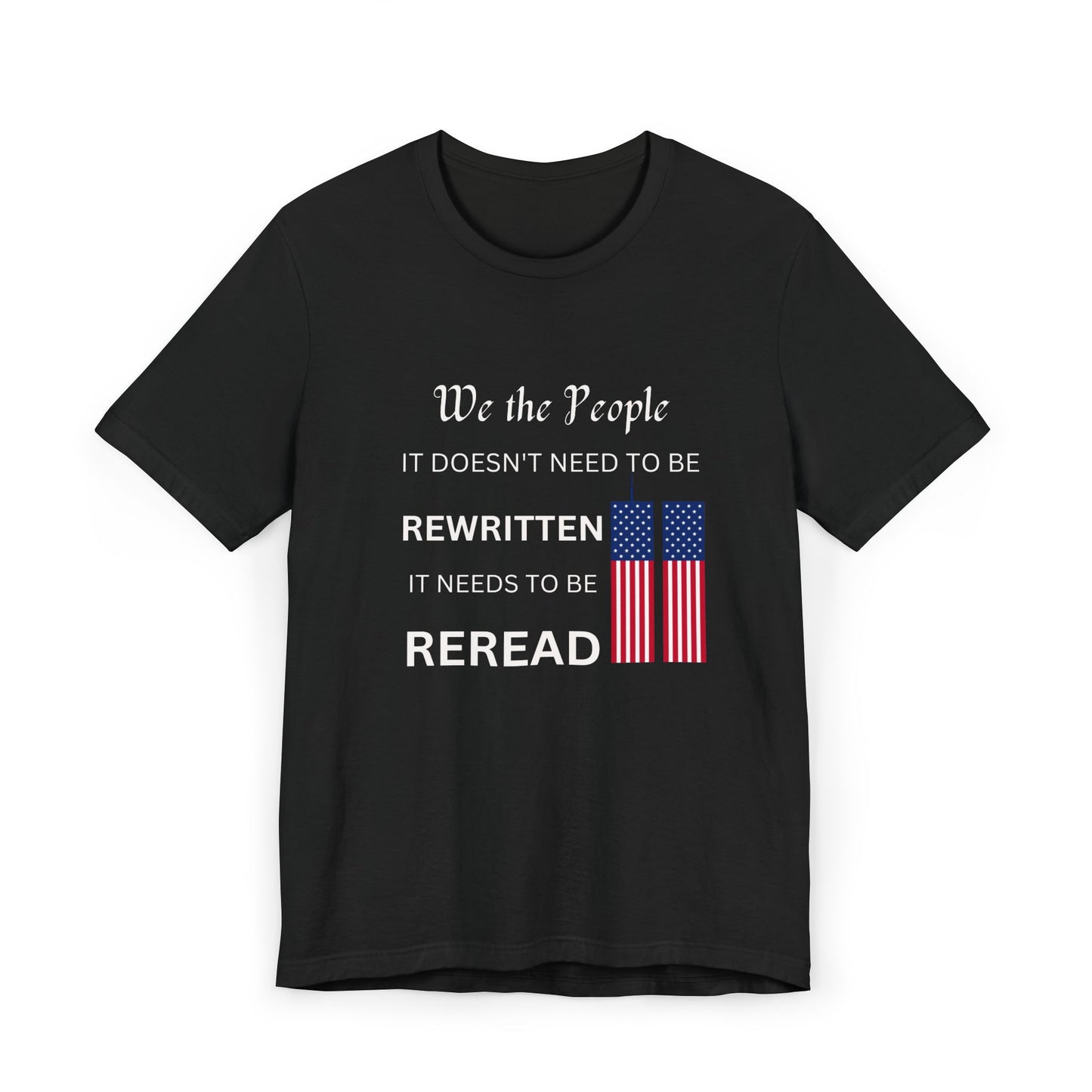Patriotic Statement Unisex T-Shirt, Political apparel, American flag tee, July 4th gift, Patriotic Shirt, Gift for activists
