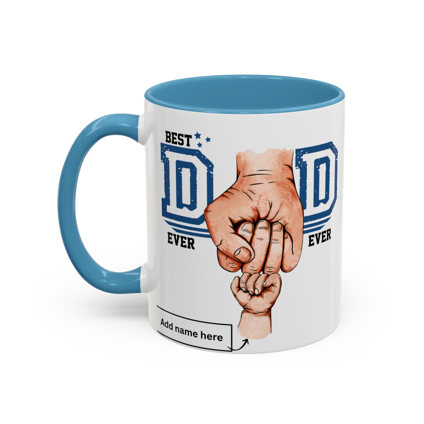 Best Dad Ever Accent Coffee Mug | Father's Day Gift, Dad Mug, Coffee Lover Gift, Family Appreciation, Unique Drinking Cup