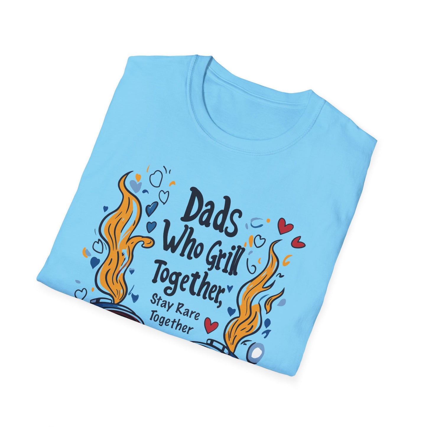 Dads Who Grill Together Stay Rare Together T-Shirt | Father's Day Gift | Unisex Tee for Dads | Comfortable Casual Wear | Gift for Dad | Fire Theme