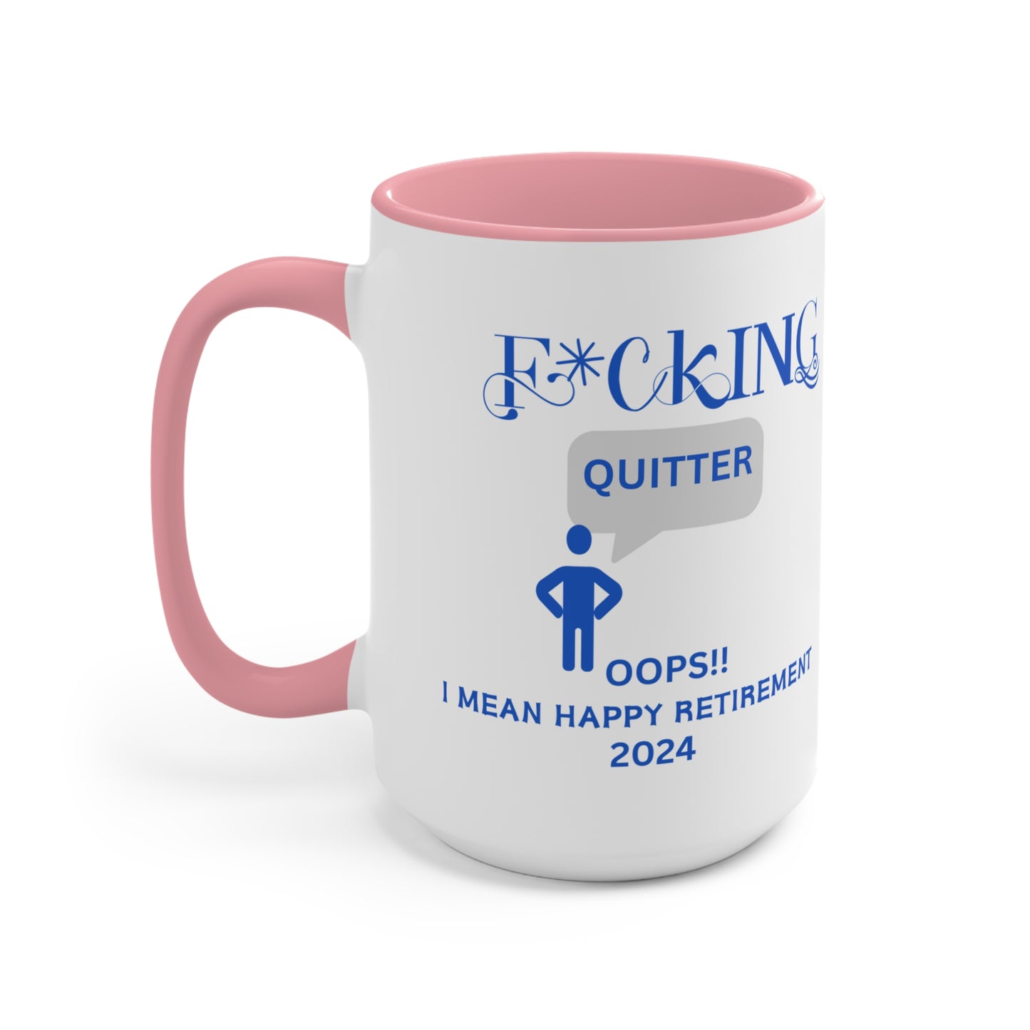 Custom Fucking Quitter, Custom Retirement Gift, Funny Retirement Gift, Retirement Gift for a Man, Retirement Gifts for Woman, Retirement Mug