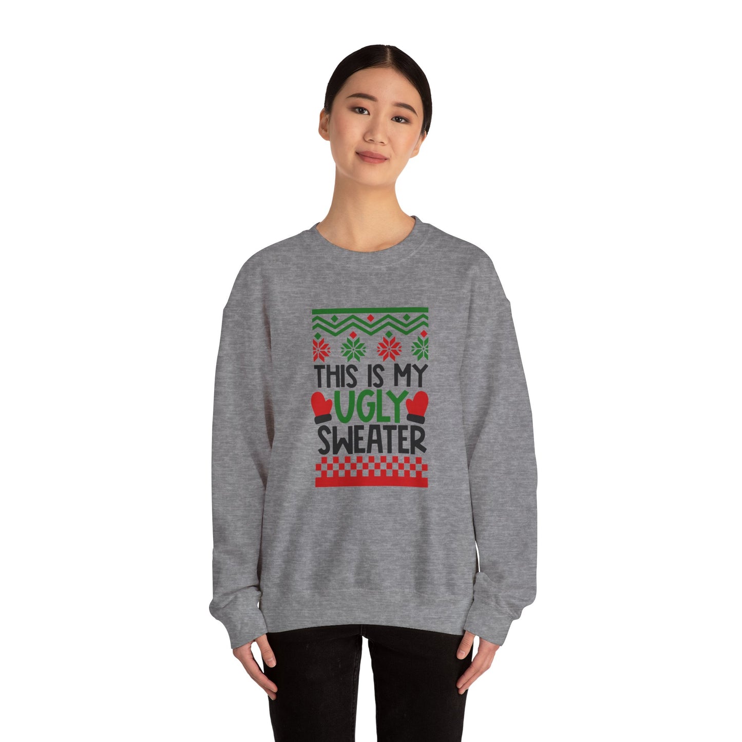 This Is My Ugly Sweater Unisex Heavy Blend Crewneck Sweatshirt, Funny T-shirt, Christmas Shirt, Christmas Slogan Shirts, Christmas Sweater, Santa Shirt