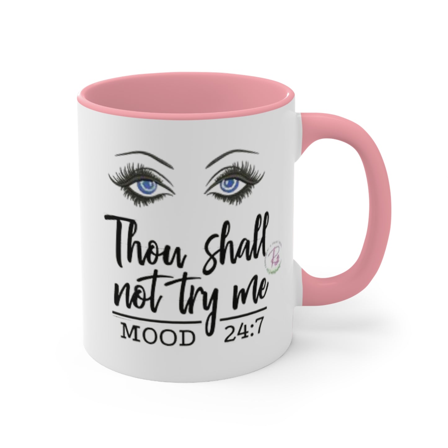 Thy Shall Not Try Me Ceramic Coffee Mug, teacher gift, coworker gift, unique gift, gift for mom, gift, funny mug, nurse gift, funny mug gift