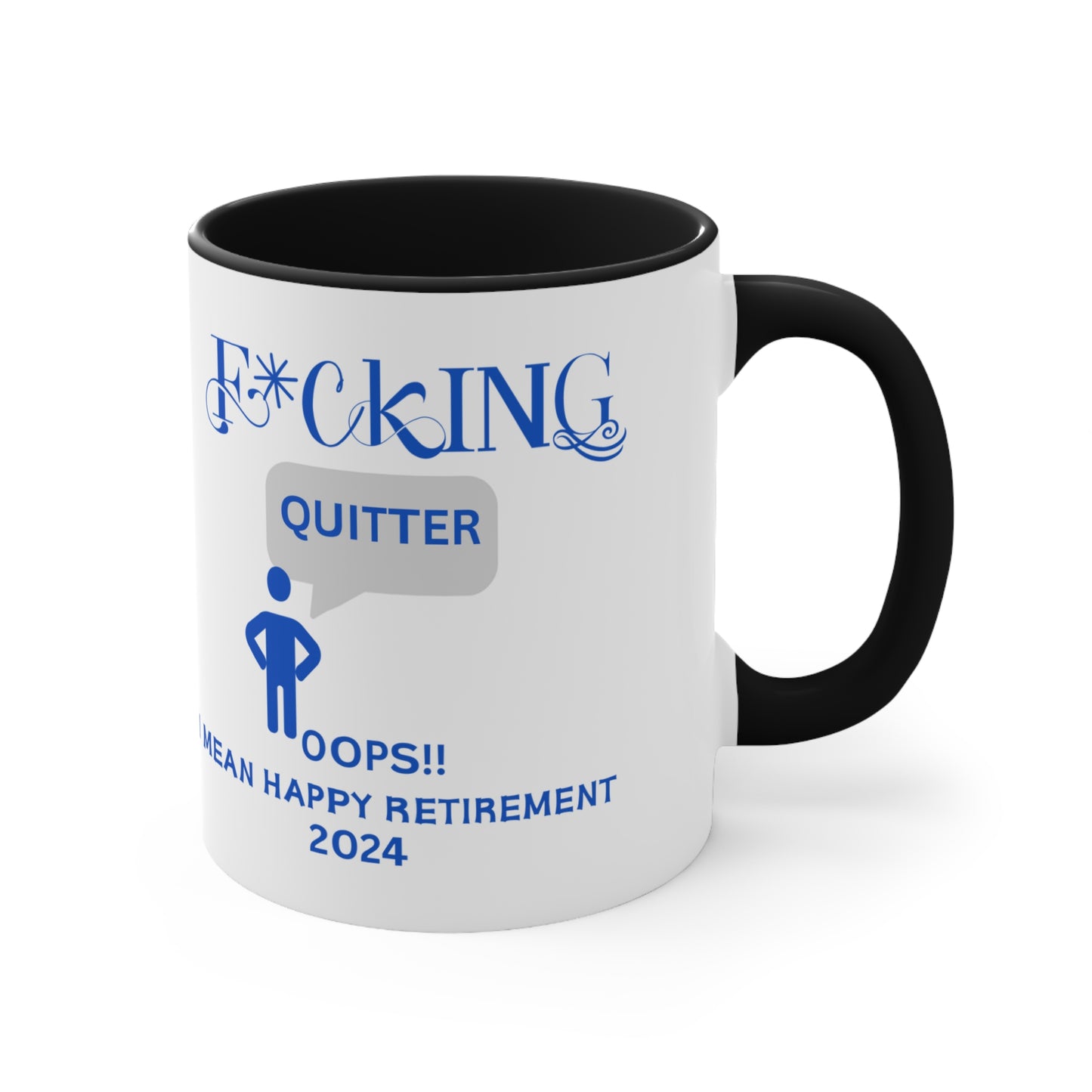 Custom Fucking Quitter, Custom Retirement Gift, Funny Retirement Gift, Retirement Gift for a Man, Retirement Gifts for Woman, Retirement Mug