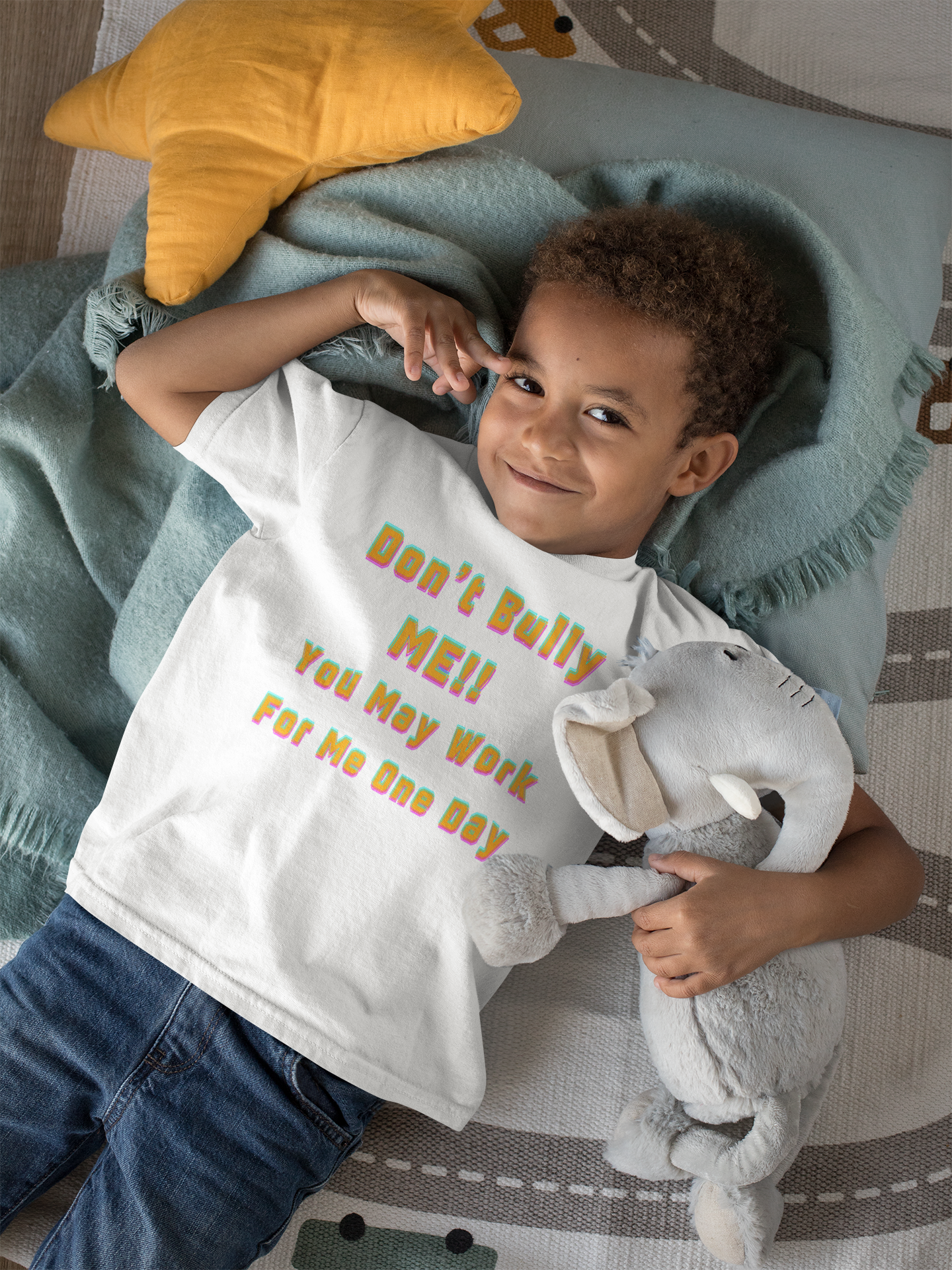 Don't bully me you may work for me one day Toddler Tee - Boy