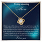 Mom Gift From Son For Mother's Day, From Son To Mom Necklace, Love Knot, Mother Gift From Son, Mom Birthday Gift From Son, Mom And Son Gift, From Son to Mom Just Because