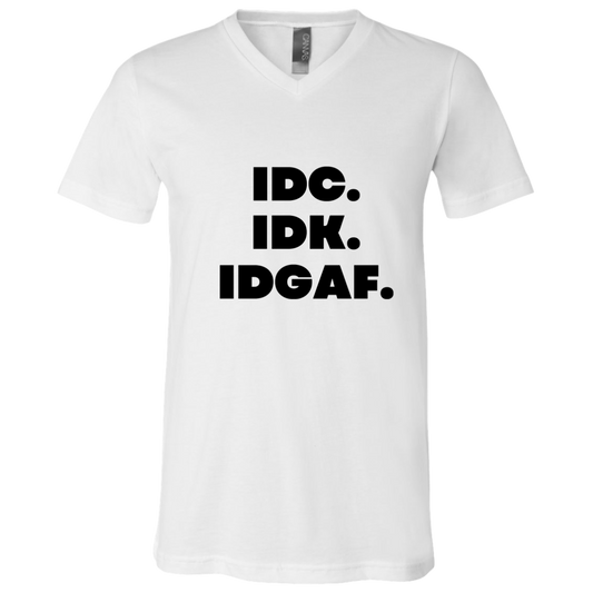 IDK. IDC. IDGA Unisex Jersey SS V-Neck T-Shirt