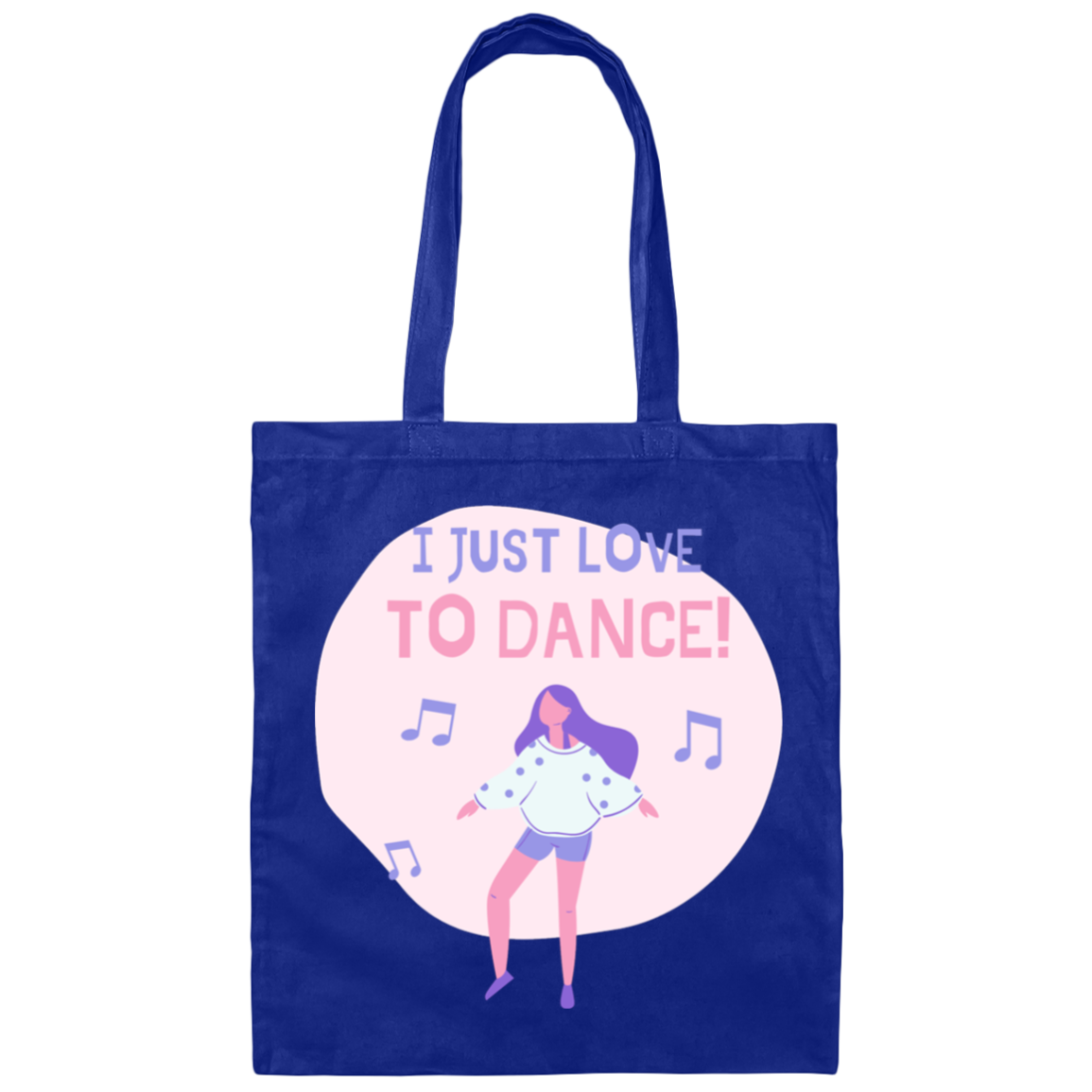 I Just Love to Dance Canvas Tote Bag