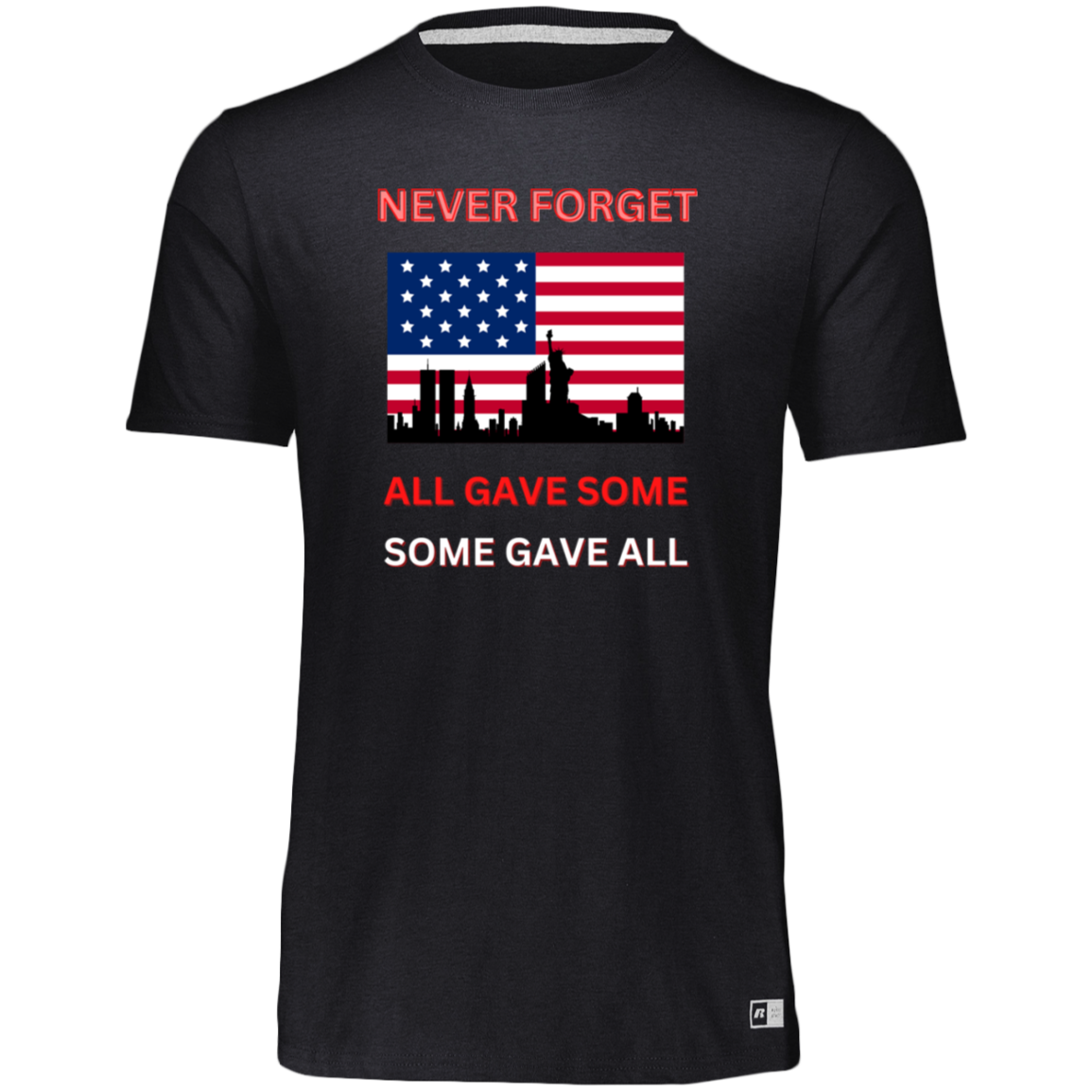 Unisex Dri-Power Tee--Never Forget All Gave Some