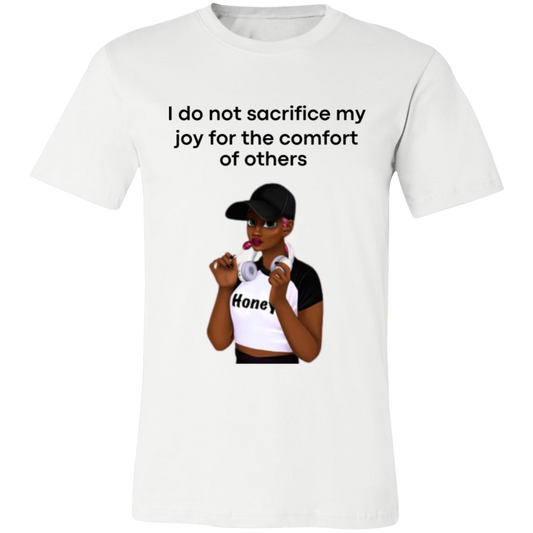 I Do Not Sacrifice My Joy  Unisex Jersey Short-Sleeve T-Shirt