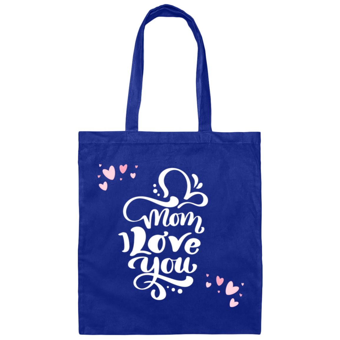 Mom, I Love You Canvas Tote Bag